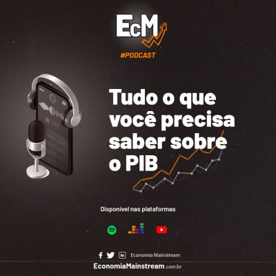 episode Tudo o que você precisa saber sobre o PIB - Parte 1 artwork