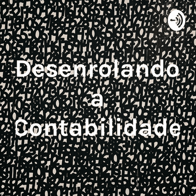 Desenrolando a Contabilidade