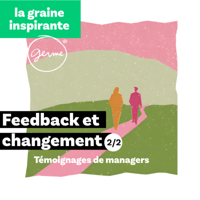 episode Comment amener une transformation par la culture du feedback ? 2/2 artwork