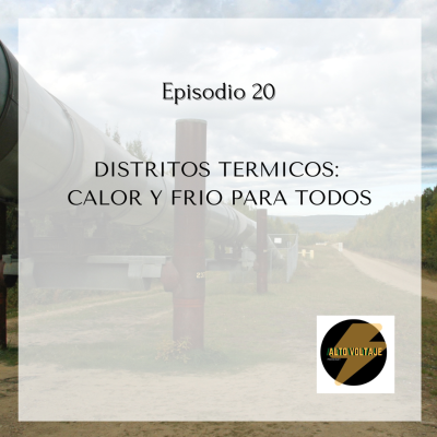episode Distritos Térmicos: calor y frio para todos artwork