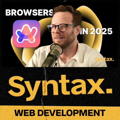 episode 911: Browsers in 2025: Whats up with Arc, Dia, Firefox, Chrome and Opera GX? artwork