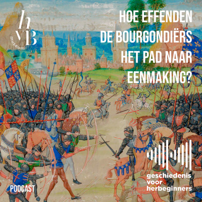 episode 94. De Lage Landen - deel 1: Hoe effenden de Bourgondiërs het pad naar eenmaking? artwork