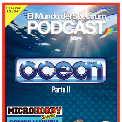 episode 13x04 OCEAN parte 2 - Jesús Alonso Microhobby - El Mundo del Spectrum Podcast artwork