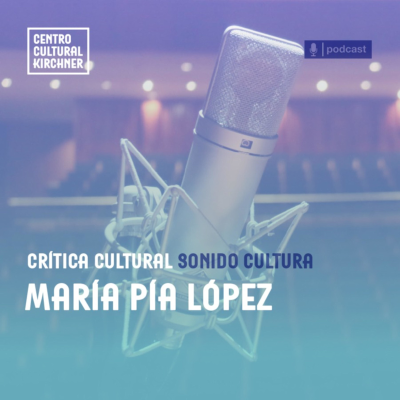 Sonido Cultura: Corte y confección. Con María Pía López