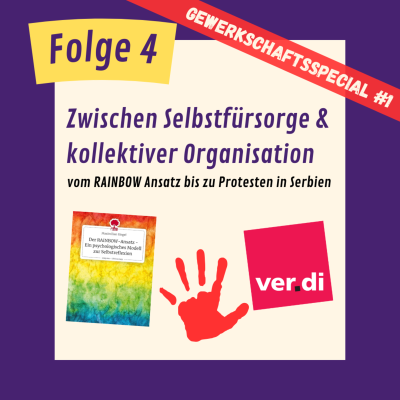 episode Folge 4 - Gewerkschaftsspecial 1 (ver.di): Zwischen Selbstfürsorge und kollektiver Organisation artwork