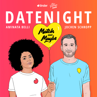 Datenight – Match oder Maybe? - podcast
