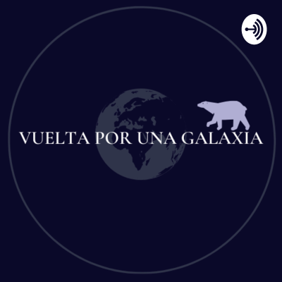 Vuelta Por Una Galaxia.