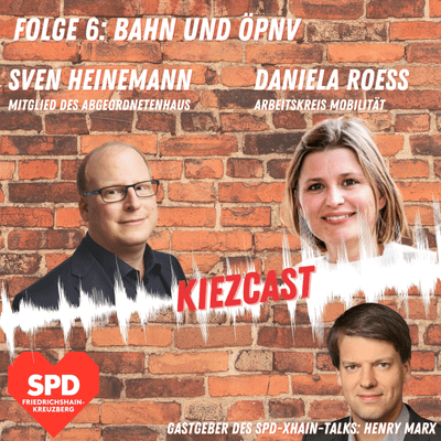 episode Folge 6 mit Daniela Röß (Arbeitskreis Mobilität) und Sven Heinemann (Mitglied des Abgeordnetenhaus): Bahn und ÖPNV artwork