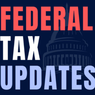 episode Earmark Media Presents: Federal Tax Updates artwork