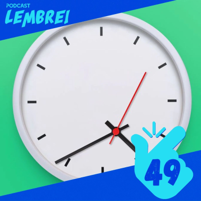 episode #T2E49 – Máquina do Tempo artwork