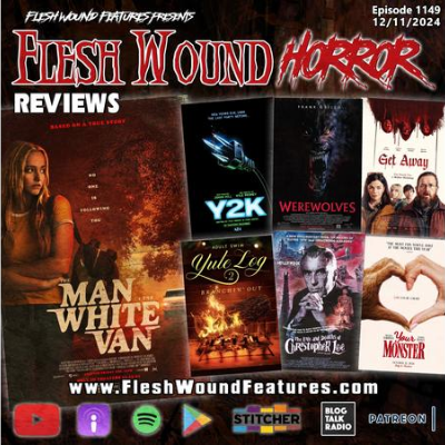 episode Flesh Wound HORROR -Episode 1149: All New Reviews including Y2K artwork