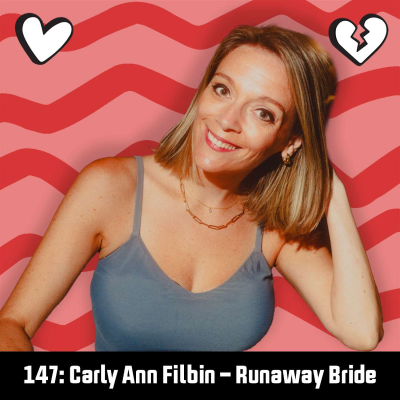 episode #147: Carly Ann Filbin - Runaway Bride artwork