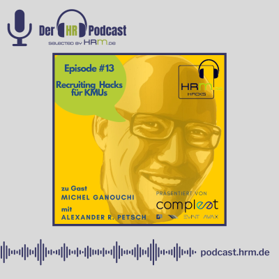 episode HRM Hacks - Recruiting Hacks für KMUs mit Michel Ganouchi artwork