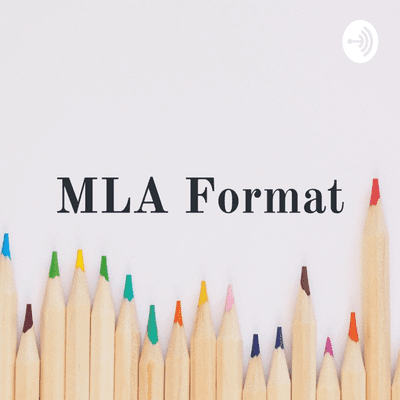 MLA Format: A Guide to High School