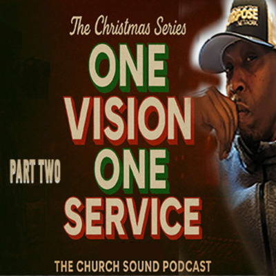 episode One Vision, One Service | Part 2 | Building the Christmas Dream Team artwork