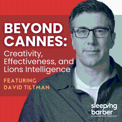 episode SBP132: Beyond Cannes: Creativity, Effectiveness, and Lions Intelligence. With David Tiltman. artwork