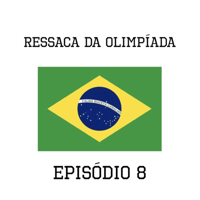 episode S02E08 - Ressaca da Olimpiada artwork