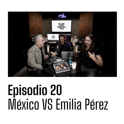 episode Blancos Perfectos | T2E20: MÉXICO VS EMILIA PÉREZ artwork