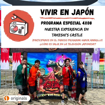 episode Vivir en Japon 4x08 - ¡Nuestra experiencia en Takeshi's Castle (HUMOR AMARILLO)! artwork