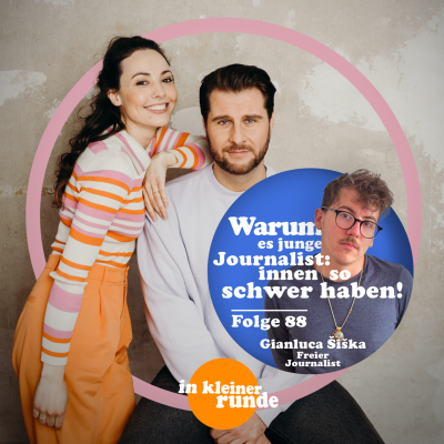 episode #88, Wieso es junge Journalist:innen so schwer haben! Mit: Gianluca Siska artwork