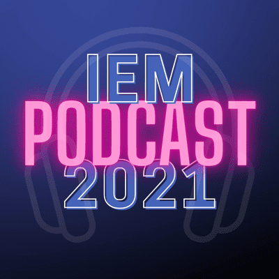 IEM Podcast 2021