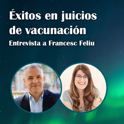 episode 76. Éxitos en juicios de vacunación - Francesc Feliu artwork