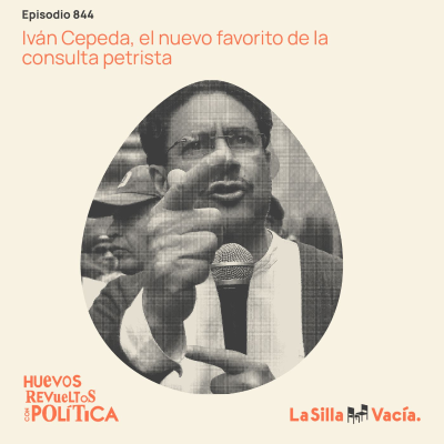 episode Iván Cepeda, el nuevo favorito de la consulta petrista artwork