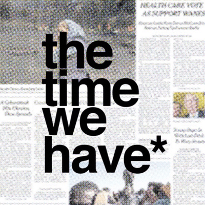 The Time We Have