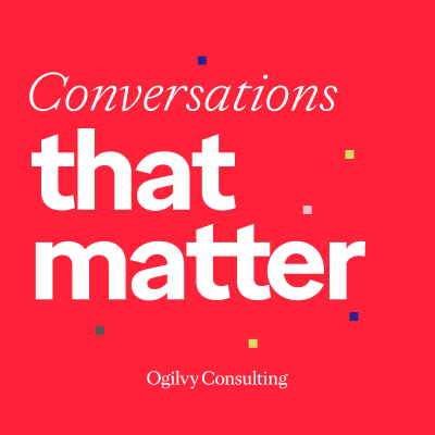 Ogilvy, Conversations That Matter