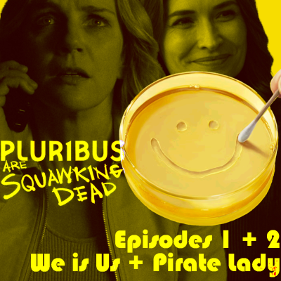episode Pluribus |1x01+1x02| We Is Us + Pirate Lady artwork