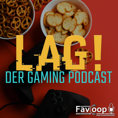 LAG! - Der Gaming Podcast