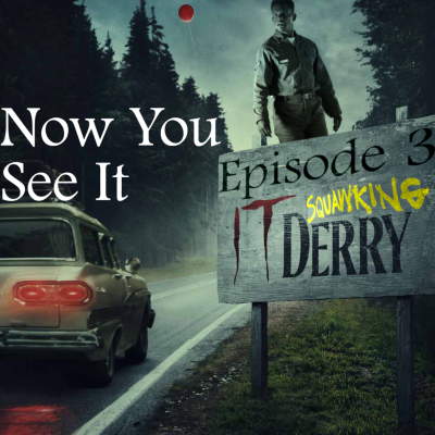 episode IT: Welcome To Derry |1x03 "Now You See It" artwork