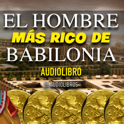 episode AUDIOLIBRO EL HOMBRE MAS RICO DE BABILONIA artwork