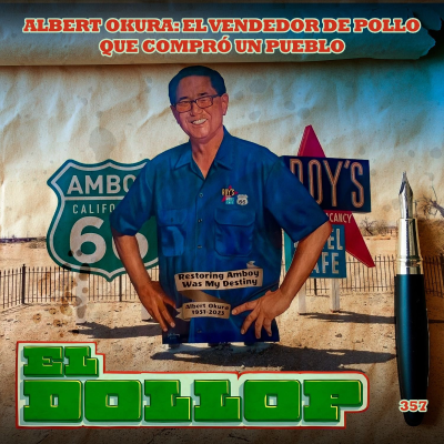 E357: Albert Okura: El Vendedor de Pollo que Compró un Pueblo