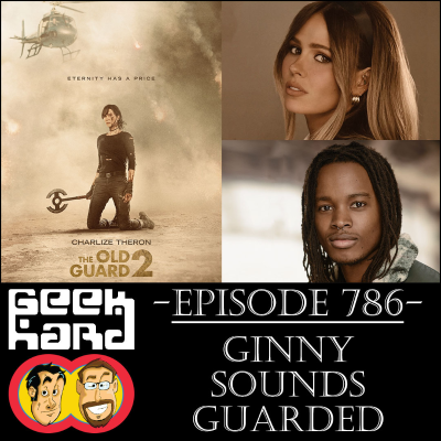 episode Geek Hard: Episode 786 – Ginny Sounds Guarded artwork