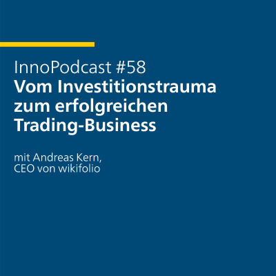 episode #58 Vom Investitionstrauma zum erfolgreichen Trading-Business – mit Andreas Kern, CEO von wikifolio artwork
