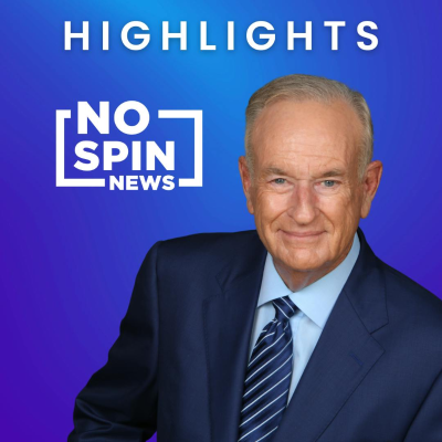 episode Highlights from O'Reilly's No Spin News - May 28, 2025 artwork