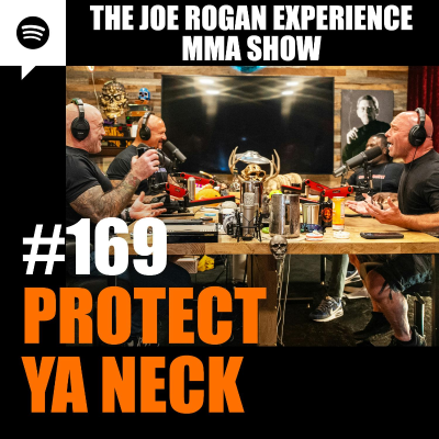 episode JRE MMA Show #169 - Protect Ya Neck artwork