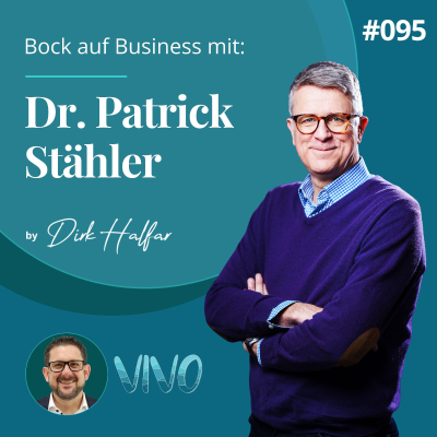 episode #095 - Dr. Patrick Stähler als Gast bei Bock auf Business V2 artwork