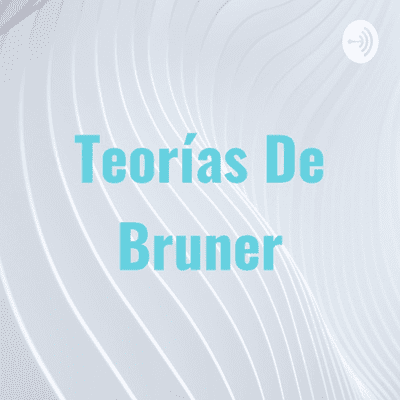 Teorías De Bruner