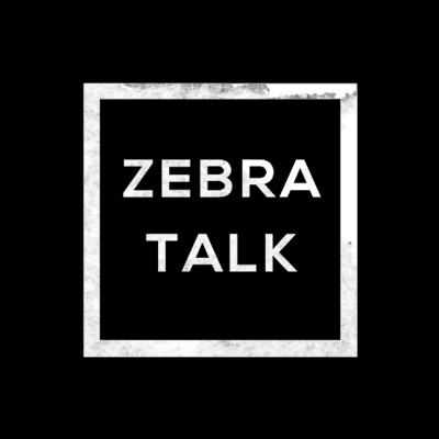Zebra Talk