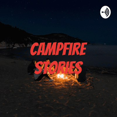 Campfire Stories