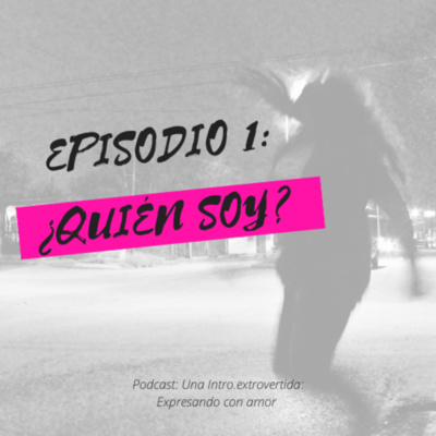 episode Episodio 1 ¿Quién soy? artwork