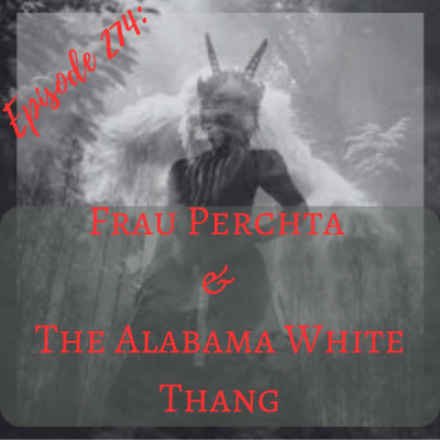 episode Frau Perchta & The Alabama White Thang artwork