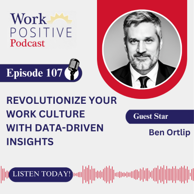 episode EP107 Revolutionize Your Work Culture with Data-Driven Insight artwork