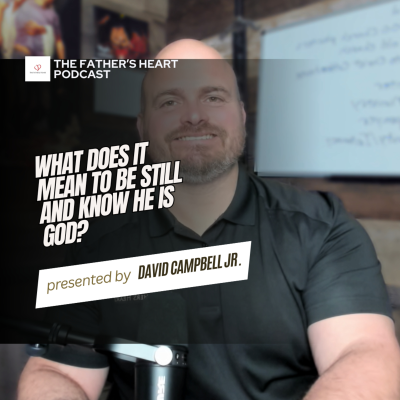 episode What Does It Mean to Be Still and Know He Is God? artwork