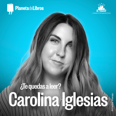episode ¿Te quedas a leer? 2x06 - Carolina Iglesias artwork
