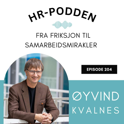 episode 204: Fra friksjon til samarbeidsmirakler med Øyvind Kvalnes artwork
