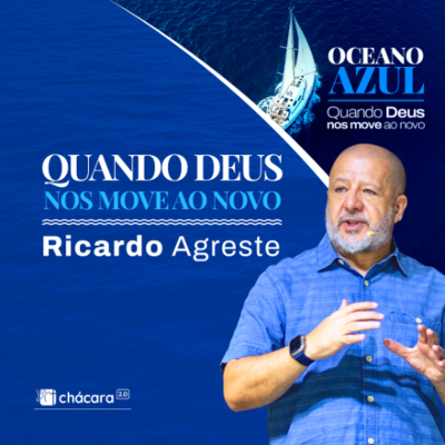 episode Chácara Primavera │ Oceano Azul: Quando Deus nos move ao novo artwork