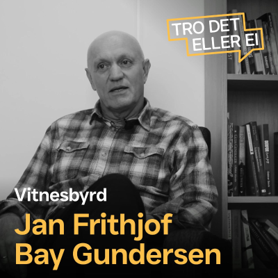 episode Vitnesbyrd: Jan Frithjof Bay Gundersen – Hvordan er det å bli alvorlig syk? artwork